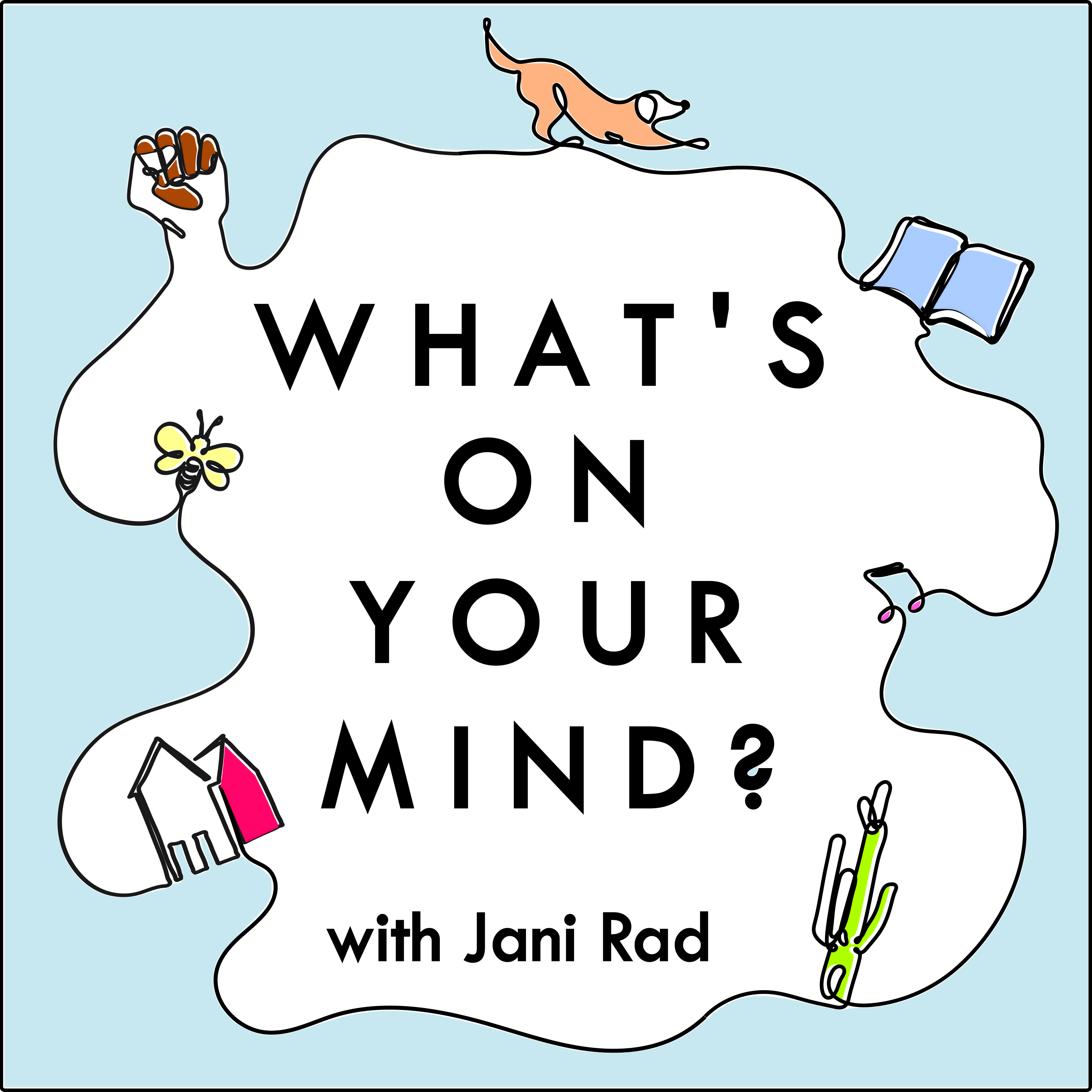 Jani's podcast logo, What's on your mind? with Jani Rad